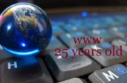 万维网（www）25岁生日！