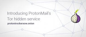 加密电子邮件服务ProtonMail开始支援Tor