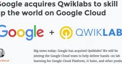 Google买下学习平台Qwiklabs，要让企业熟练使用GoogleCloud