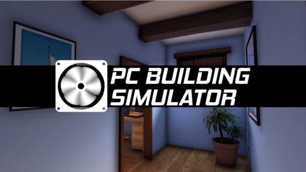 自组电脑模拟游戏《PCBuildingSimulator》 玩完可当组装电脑专家？