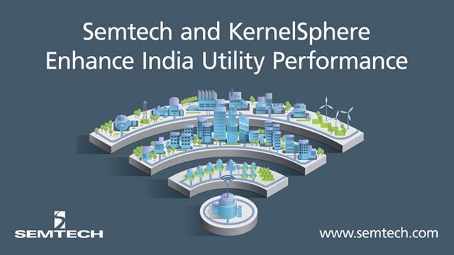 Semtech和KernelSphere携手在印度提升公用设施性能