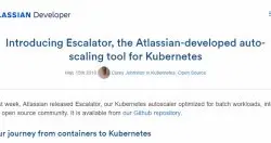 Atlassian开源自动扩展调节工具Escalator，更容易扩展、缩减Kubernetes运算丛集