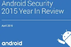 Google发表年度Android安全报告 指出有害程式混入Play商店比例已降至0.1%