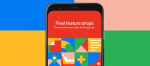 Google 开始为Pixel手机定期释出功能更新，旧版Pixel也有